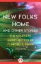 [The Complete Short Fiction of Clifford D. Simak 06] • New Folks' Home · And Other Stories